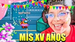 AMONG US BUT WE CELEBRATED MY 15TH BIRTHDAY 🥳🎉🎊 | MY 15TH BIRTHDAY | Pathofail