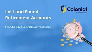 Lost and Found: Retirement Accounts | Colonial Surety Company