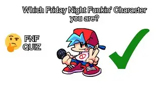 Which Friday Night Funkin' Character Are You?