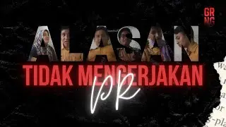 ALASAN TIDAK MENGERJAKAN PR