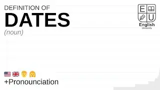DATES meaning, definition & pronunciation | What is DATES? | How to say DATES