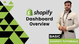 Shopify | Shopify Dashboard Overview | Shopify Dashboard Tutorial