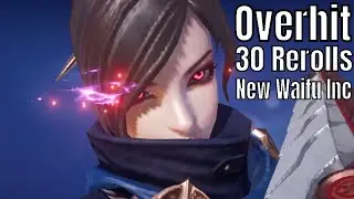 Overhit(오버히트): 30 Rerolls/Testing the paid rerolls/New Waifu Incoming