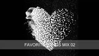 FAVORITE SONG MIX 02