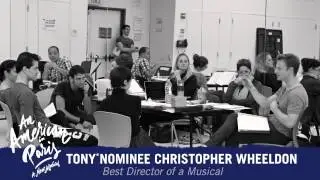 An American in Paris on Broadway - Tony® Nominee Christopher Wheeldon for Best Director of a Musical