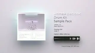 Future Garage Drum Kit | Ultimate Electronic Drum Kit (Sample Pack) ver.7.0