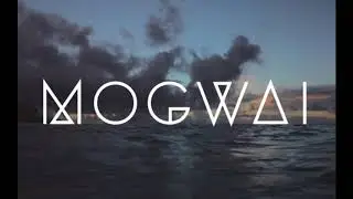MOGWAI - Best Tracks