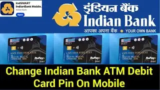 How To Change Indian Bank Debit Card Pin Online | How To Change ATM Debit Card Pin | Indian Bank