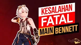 Hati-Hati sama Kesalahan Bennett ini! Genshin Impact Indonesia Bennett Build