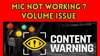 How To Fix Mic Not Working In Content Warning | Mics / Volume Issue
