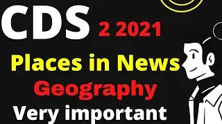 cds 2021 current affairs | upsc | ota | geography | Gov Exam Funda |