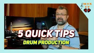 Quick Tips Ep2 - Drum Production