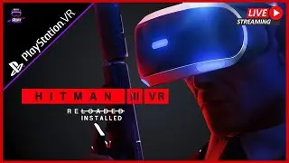 Wie war es denn früher? Hitman 3 VR Reinstalled - Playstation VR1 - LIVE