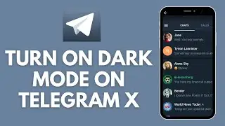 How to Turn on Dark Mode in Telegram X 2026?