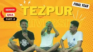 QNA with FINAL YEAR students of TEZPUR UNIVERSITY (PART 2)!!! #studentlife (dont forget to comment)