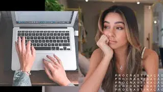 Como acabar com a PROCRASTINAÇÃO?