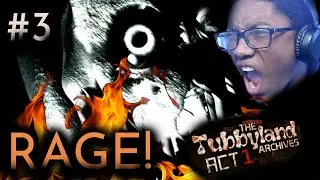 MAN THIS NIGHT TUFF! [The Tubbyland Archives ACT1] Part 3