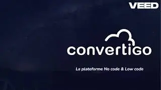 Présentation globale de la plateforme Low Code / No Code Convertigo