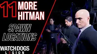 11 MORE Hitman locations in Watch Dogs Legion: Part 4