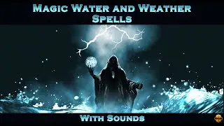 Make Your Game EXPLODE With These Water and Weather Magic Spells!