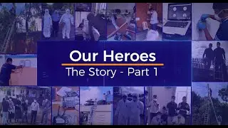 Our Heroes: The Story - Part 1