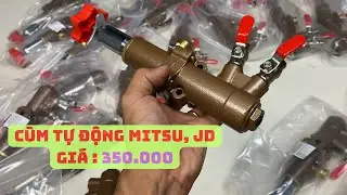 CÙM TỰ ĐỘNG ( Đầu Xịt MITSU , JD ) | Giá 350.000