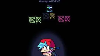 Corrupted Kid v2 But 19 dollar trio + Flm