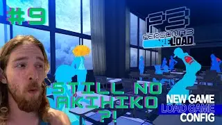 I want more party members!! || Persona 3 Reload Ep 9