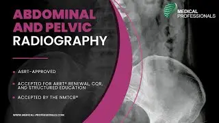 Abdominal & Pelvic Radiography: Course DEMO