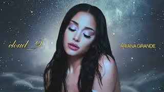 Ariana Grande - cloud_9 (Official Audio)