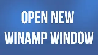 Open new winamp window Shortcut key in winamp