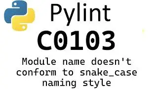 Python Pylint - C0103: Module name doesn't conform to snake_case naming style