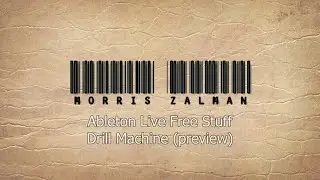 Ableton Live Free Stuff - Drill Machine by Morris Zalman