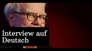 Warren Buffett interview auf deutsch