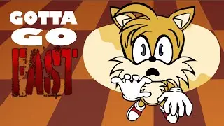 Gotta Go Fast 
