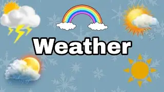 Weather in English for kids. Погода на английском для детей 