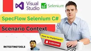 #5 SpecFlow .NET | ScenarioContext | Selenium WebDriver CSharp