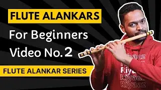 Flute Tutorial on Alankars | Video 2 | Flute Learning Requirements | Flute Tutorials | Flute Guruji