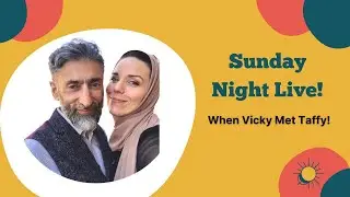 Sunday Night Live - Finding Faith and Love - When Vicky Met Taffy