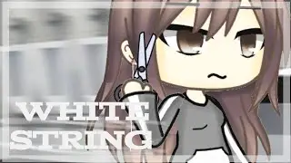 • White String •  [ Urban legend ]  //Gacha life\\