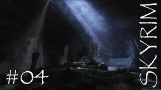 Bob's Adventures in Skyrim #04