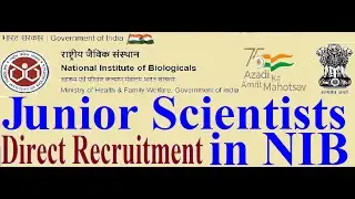 Junior Scientists Direct Recruitment in National Institute of Biologicals by Government of India