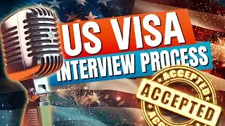 US Visa Interview Process Visa | How to Pass a Visa Interview for USA?