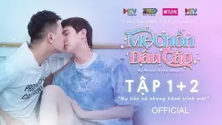 🏳️‍🌈 Mẹ Chồn Dâu Cáo Tập 1+2 I Phim Boy's Love Đam Mỹ Tâm Lý Tình Cảm Hay 2021 IBest Gay Short Film
