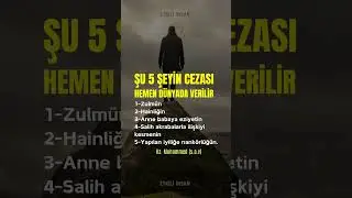 BU 5 ŞEYİN CEZASI HEMEN DÜNYADA VERİLİR 