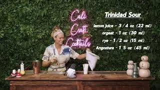 How to Make a Trinidad Sour (Cali Craft Cocktails - Episode 39)