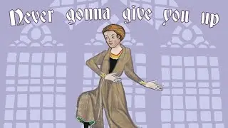 Rick Astley - Never Gonna Give You Up (Medieval Style Cover, Bardcore)