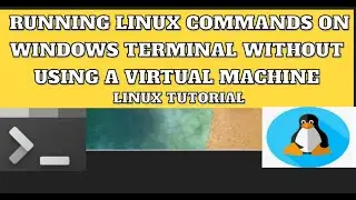 Linux Commands Running on Windows Terminal without using a virtual machine 