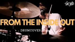 Hillsong United - From The Inside Out (Drum Cover)