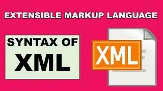 XML Document Syntax ! Explained